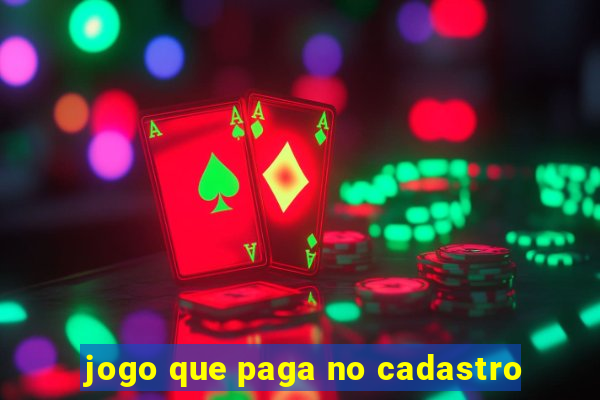 jogo que paga no cadastro